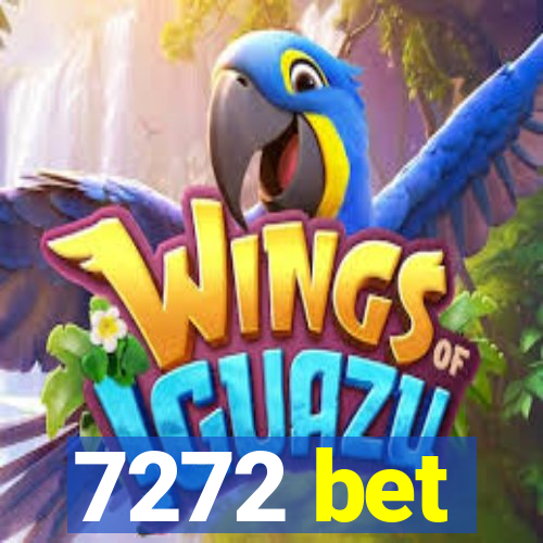 7272 bet