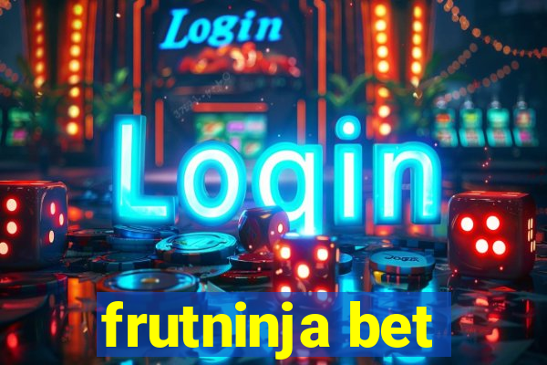 frutninja bet