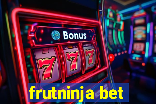 frutninja bet