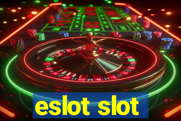 eslot slot