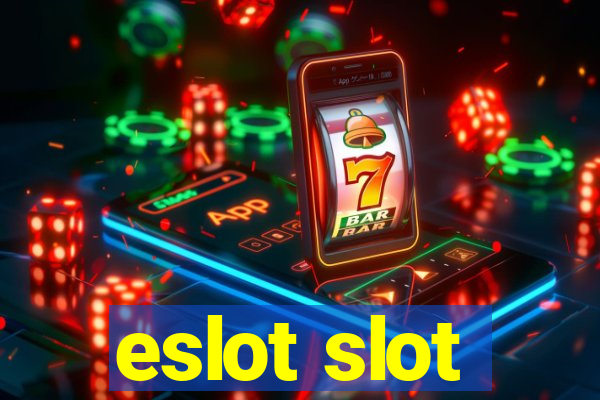 eslot slot