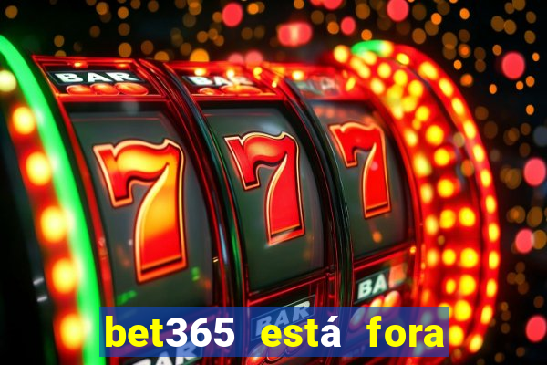 bet365 está fora do ar