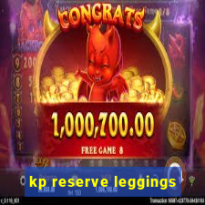 kp reserve leggings