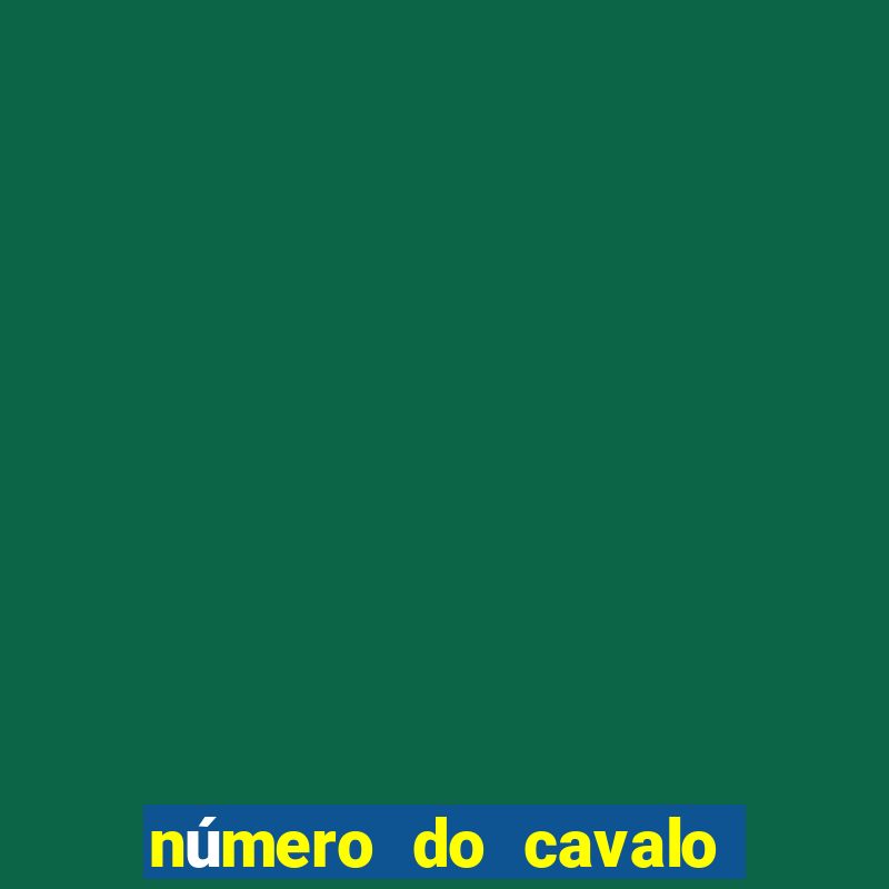 número do cavalo na loteria federal