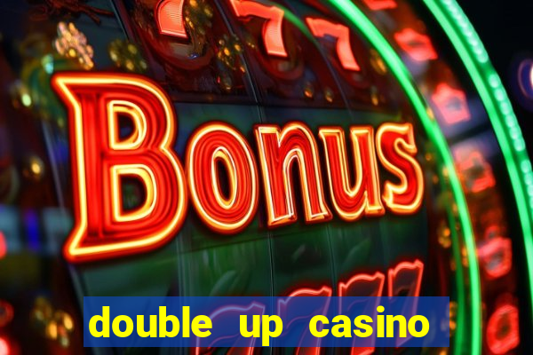 double up casino slot machines