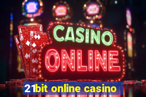 21bit online casino