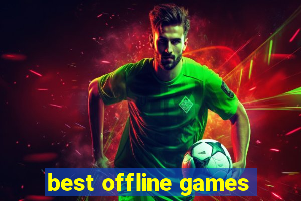 best offline games