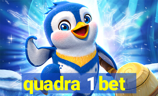 quadra 1 bet