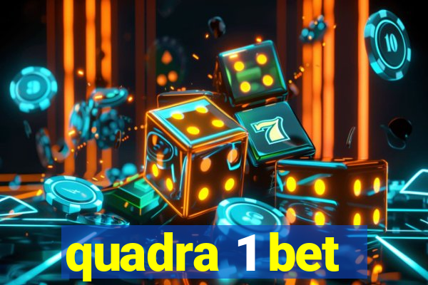 quadra 1 bet