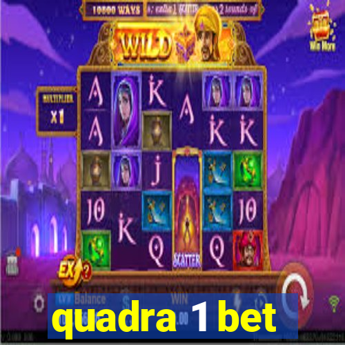 quadra 1 bet