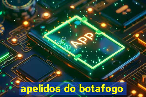 apelidos do botafogo