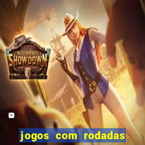 jogos com rodadas gratis betano