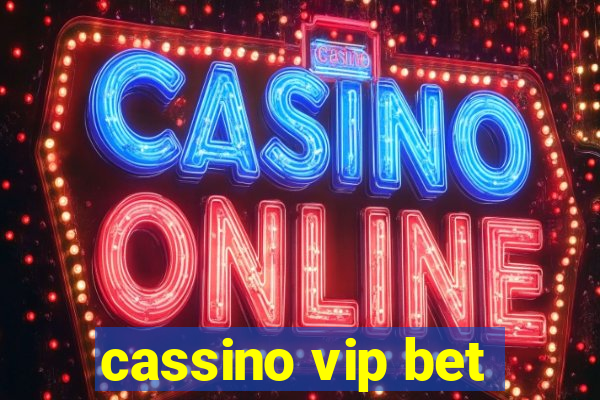 cassino vip bet