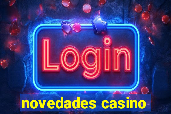 novedades casino