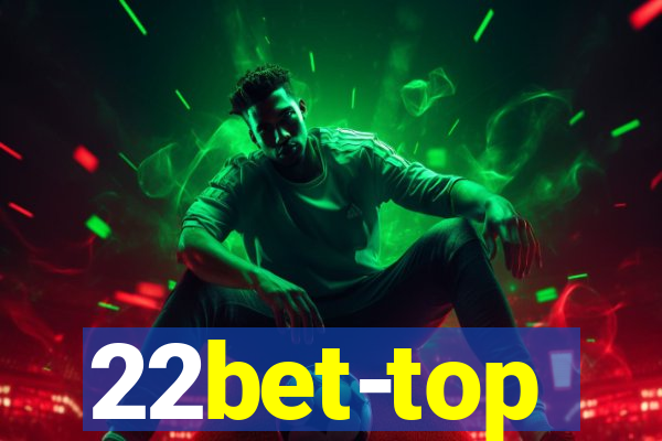 22bet-top