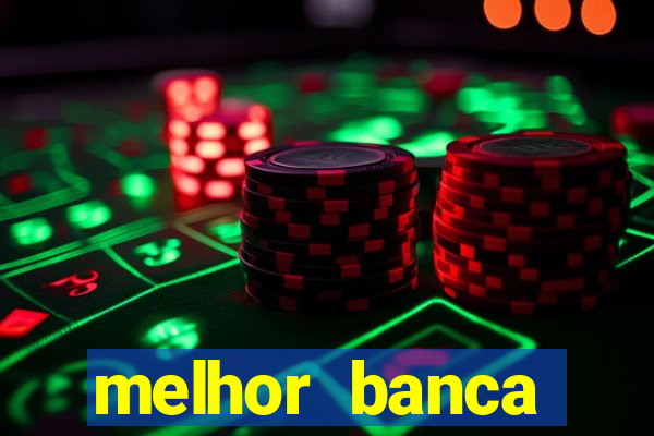 melhor banca fortune tiger