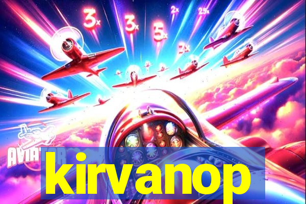 kirvanop