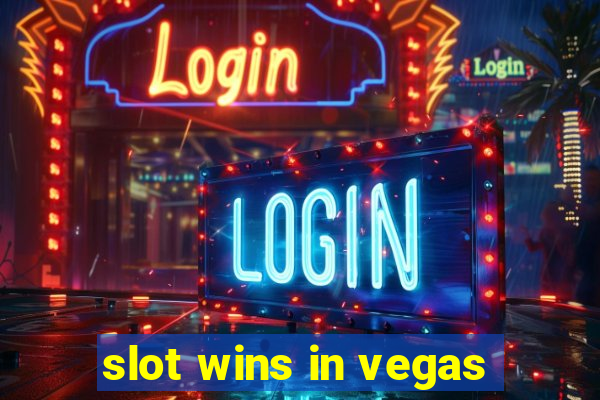 slot wins in vegas