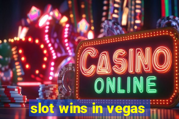 slot wins in vegas