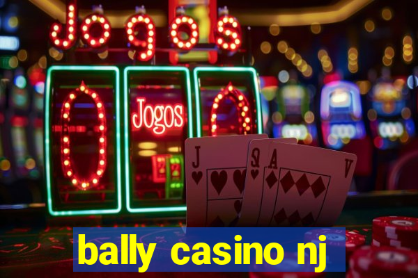 bally casino nj