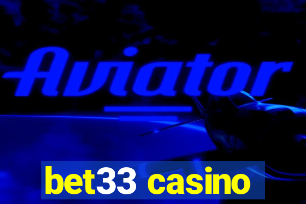 bet33 casino