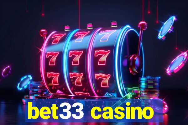 bet33 casino