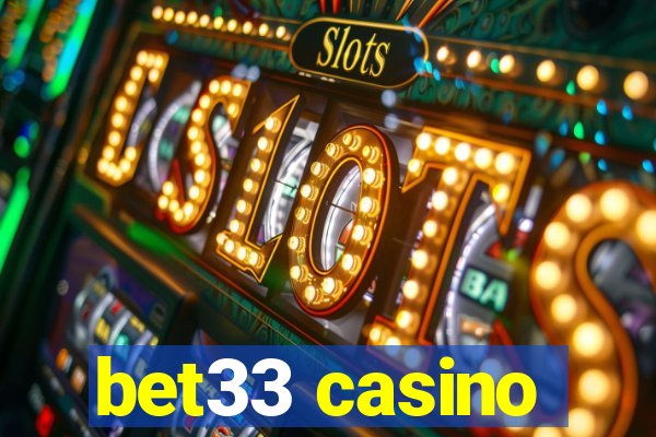 bet33 casino