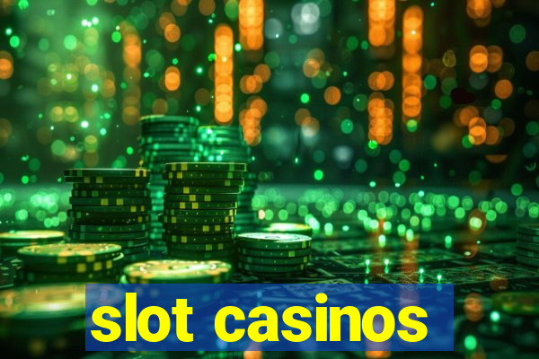 slot casinos