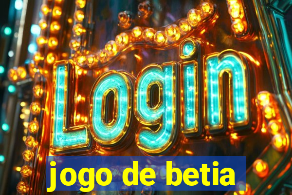 jogo de betia