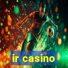 ir casino