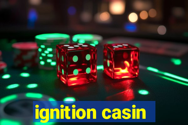 ignition casin