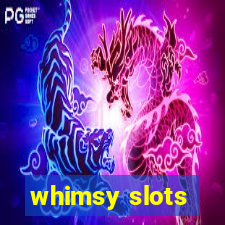 whimsy slots