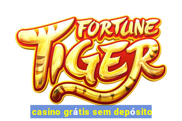 casino grátis sem depósito