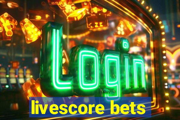 livescore bets