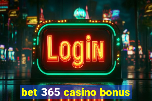 bet 365 casino bonus