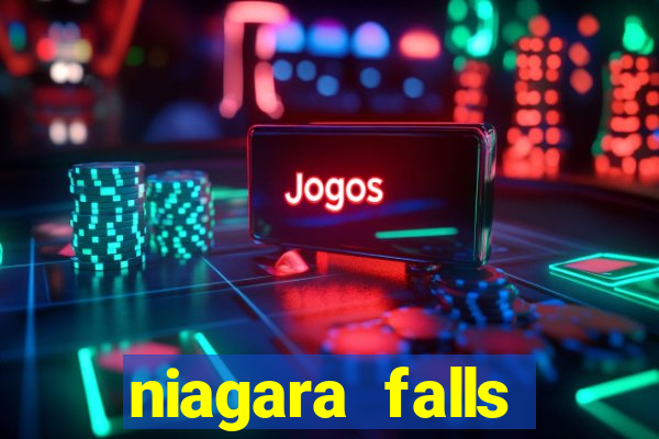 niagara falls ontario casino