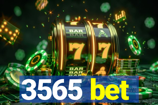 3565 bet