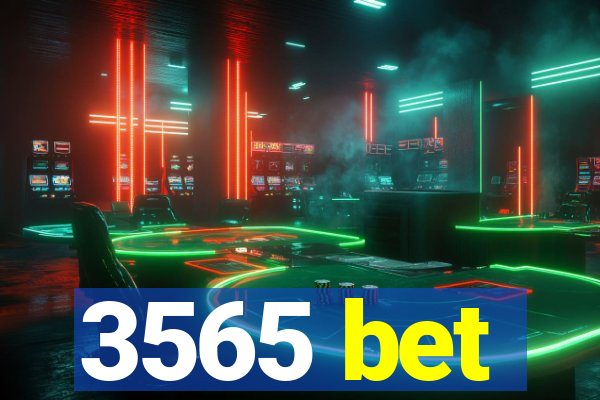 3565 bet