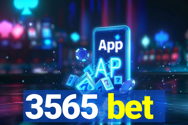 3565 bet