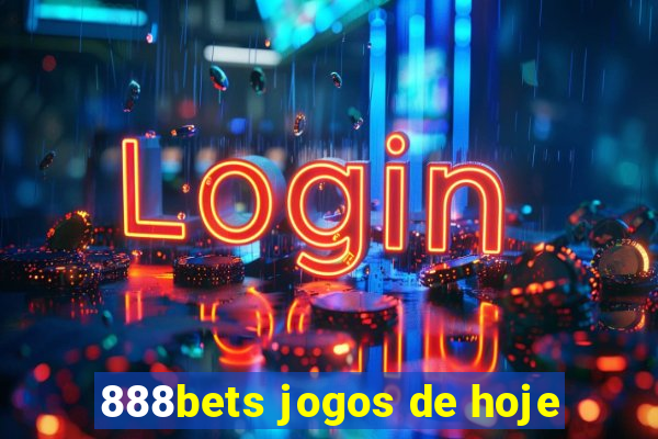 888bets jogos de hoje