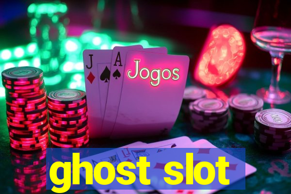 ghost slot