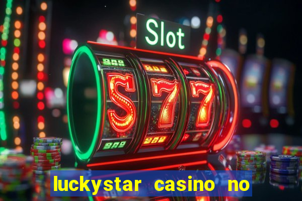 luckystar casino no deposit bonus