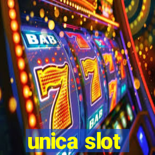 unica slot