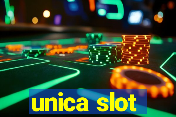 unica slot