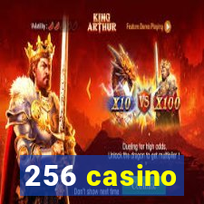 256 casino