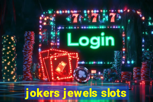 jokers jewels slots