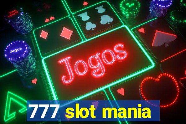 777 slot mania