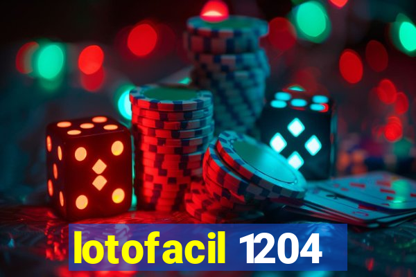 lotofacil 1204