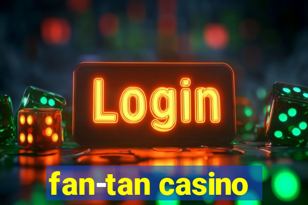 fan-tan casino