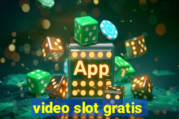 video slot gratis